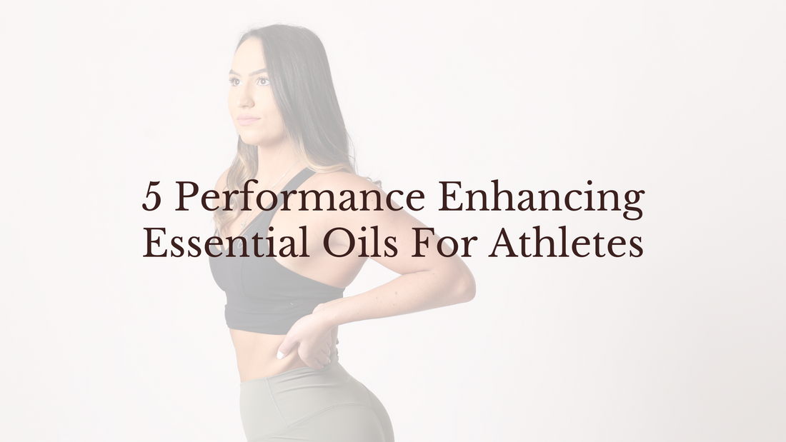 5 Performance Enhancing Essential Oils For Athletes