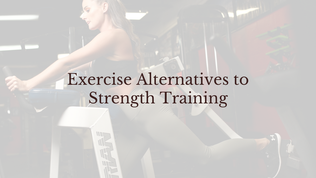 Exercise Alternatives to Strength Training