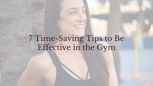 7 Time-Saving Tips to Be Effective in the Gym